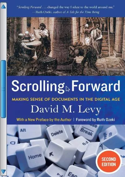 [FREE]-Scrolling Forward: Making Sense of Documents in the Digital Age