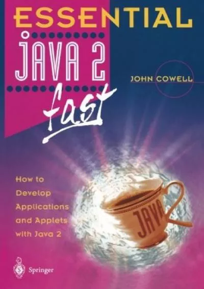 [eBOOK]-Essential Java 2 fast: How to develop applications and applets with Java 2 (Essential