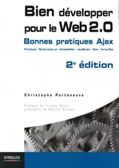 [DOWLOAD]-Bien développer pour le Web 2.0: Bonnes pratiques Ajax