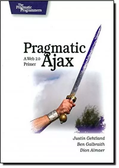 [PDF]-Pragmatic Ajax: A Web 2.0 Primer