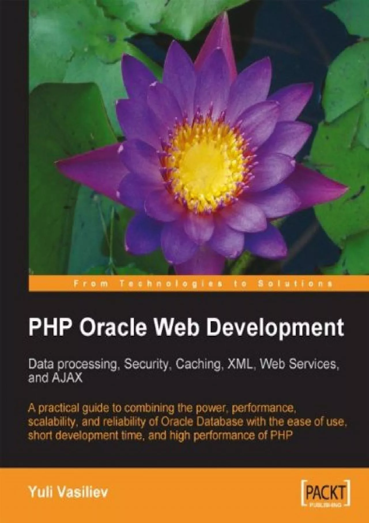 PDF-[READING BOOK]-PHP Oracle Web Development: Data processing, Security, Caching, XML, Web