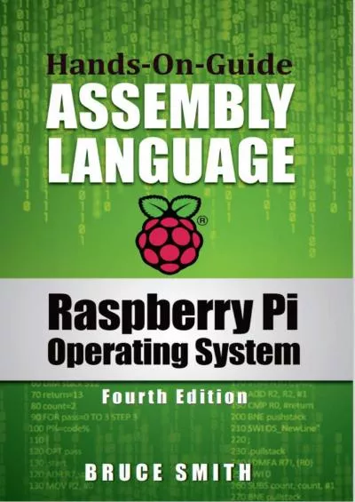 [READING BOOK]-Raspberry Pi Operating System Assembly Language: Hands-On-Guide