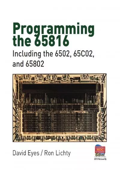 [FREE]-Programming the 65816: Including the 6502, 65C02, and 65802