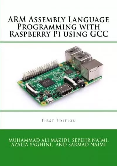 [DOWLOAD]-ARM Assembly Language Programming with Raspberry Pi using GCC