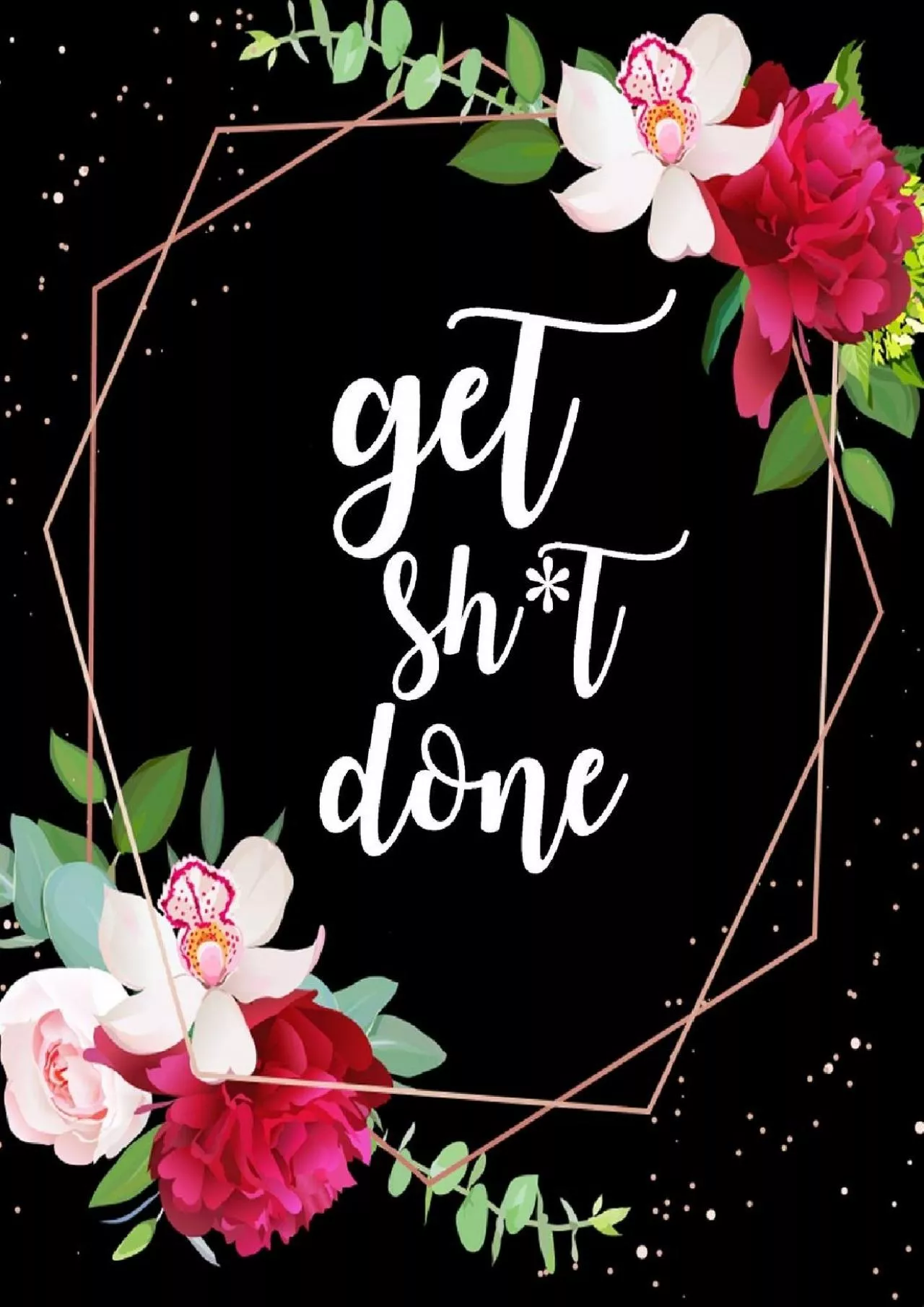 PDF-[BEST]-Get Shit Done: 2020-2024 | 5-year Planner | 60-Monthly Calendar Schedule with Inspirational