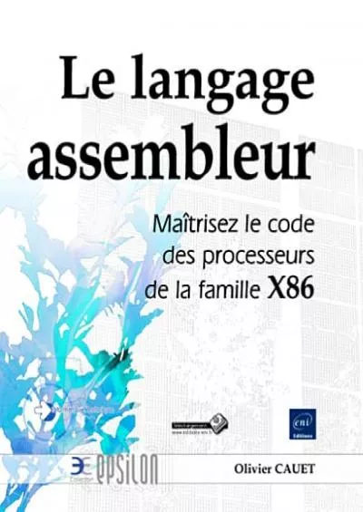 [READING BOOK]-Le langage Assembleur - Maîtrisez le code des processeurs de la famille X86