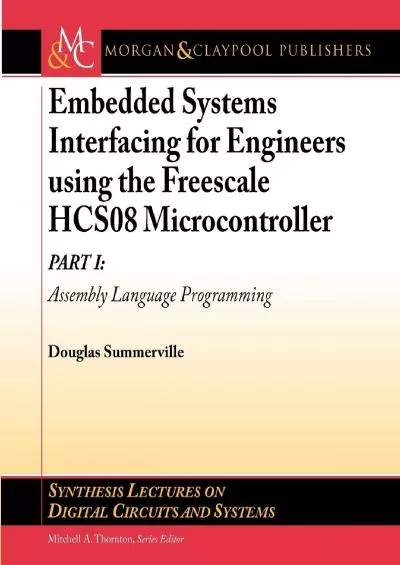 [eBOOK]-Embedded Systems Interfacing for Engineers using the Freescale HCS08 Microcontroller