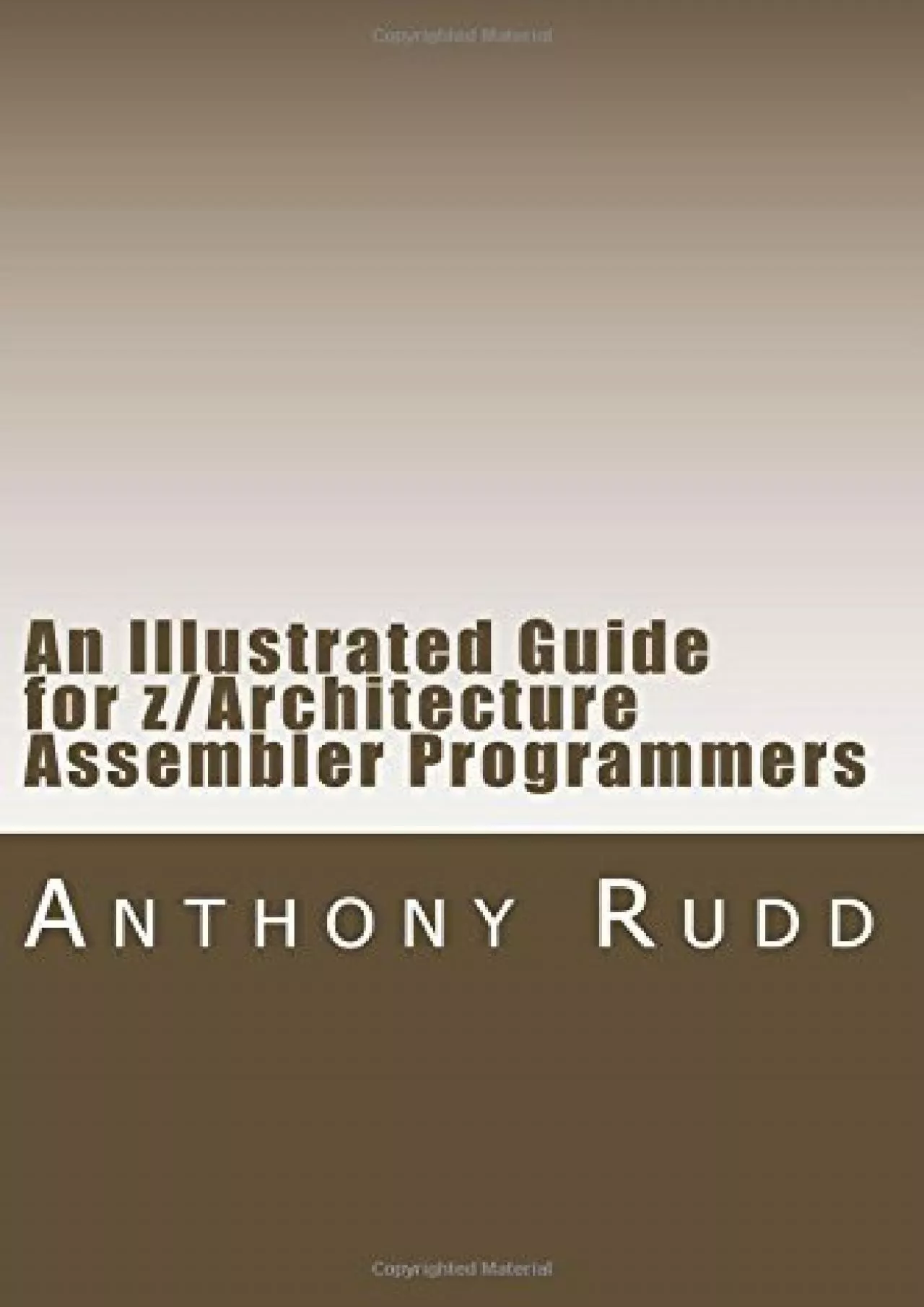 PDF-[eBOOK]-An Illustrated Guide for z/Architecture Assembler Programmers: A compact reference