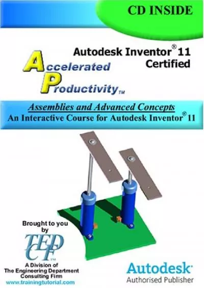 [DOWLOAD]-Autodesk Inventor 11 Accelerated Productivity: Assemblies and Advanced Concepts, An Interactive Course for Autodesk Inventor 11