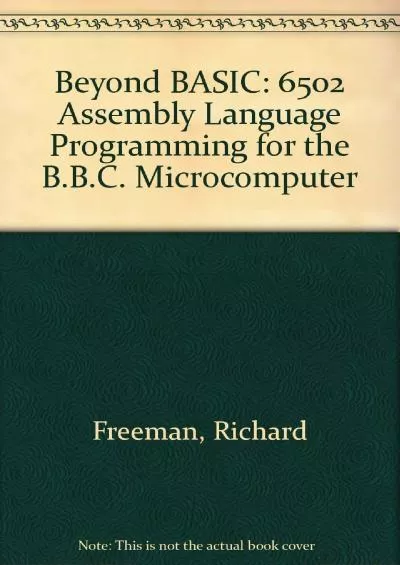 [eBOOK]-Beyond BASIC: 6502 Assembly Language Programming for the B.B.C. Microcomputer