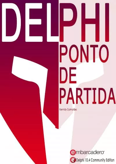 [READ]-Delphi Ponto de Partida: 10.4 Community Edition (Portuguese Edition)