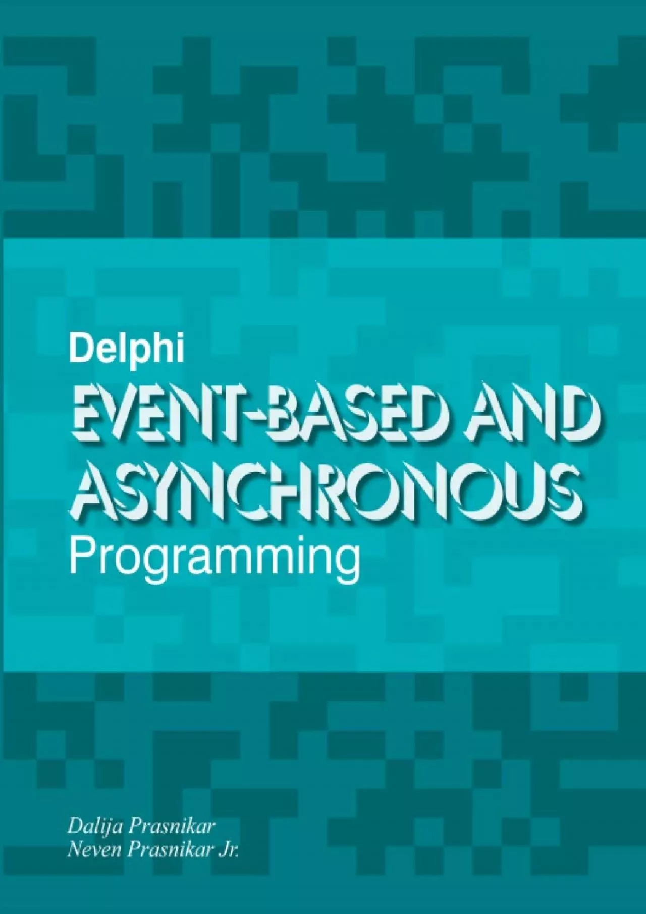 PDF-[READING BOOK]-Delphi Event-based and Asynchronous Programming