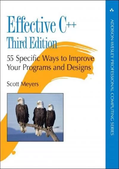 [PDF]-Effective C++: 55 Specific Ways to Improve Your Programs and Designs