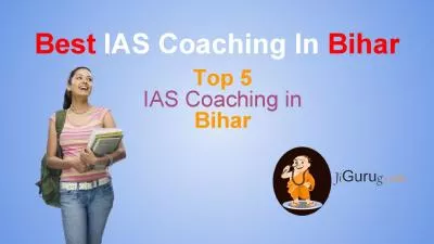 Top 5 IAS Coaching in Bihar