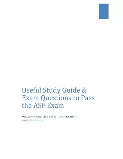 Useful Study Guide & Exam Questions to Pass the ASF Exam