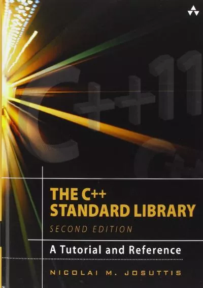 [BEST]-C++ Standard Library, The: A Tutorial and Reference