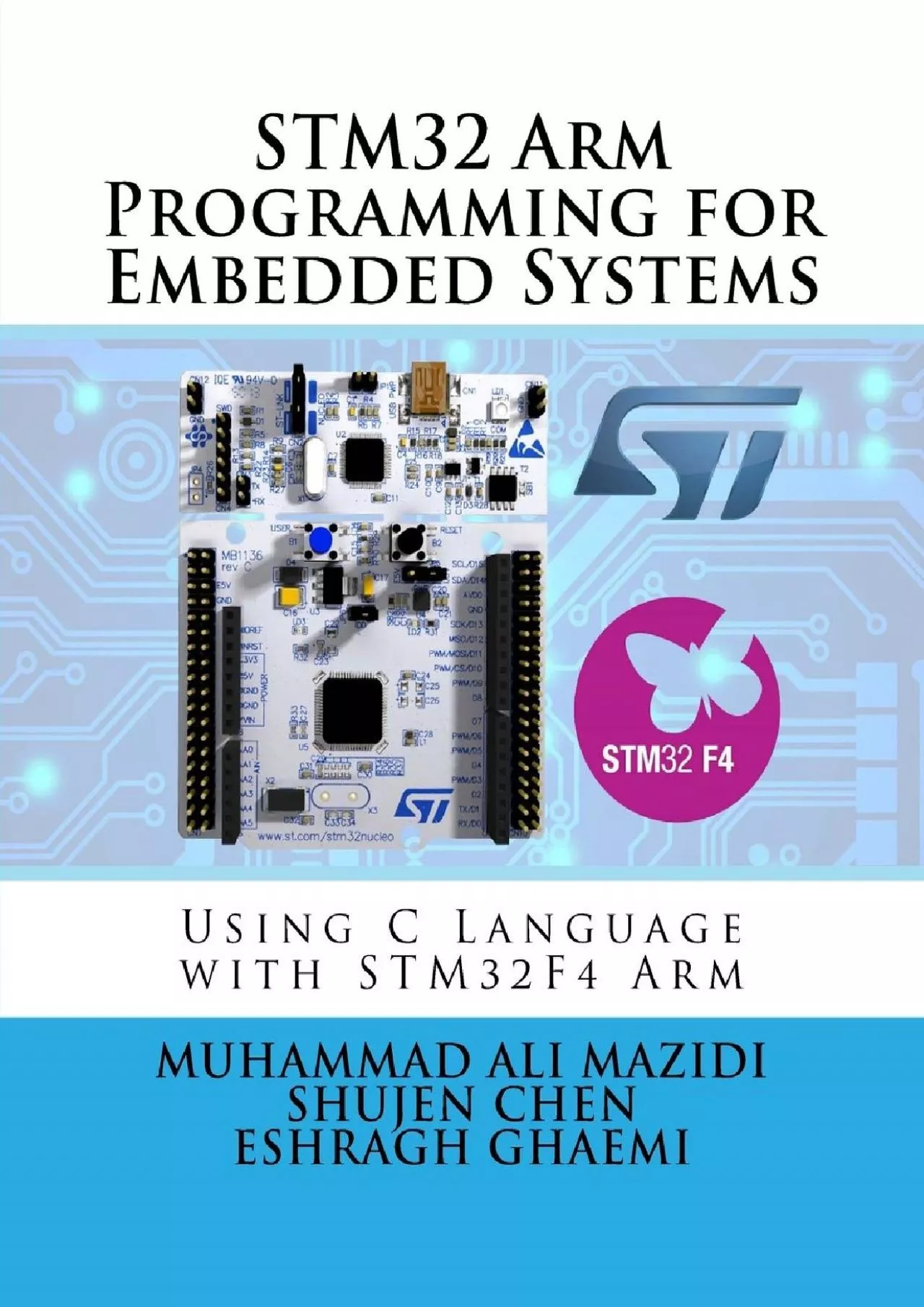 [BEST]-STM32 Arm Programming for Embedded Systems (Mazidi  Naimi ARM)