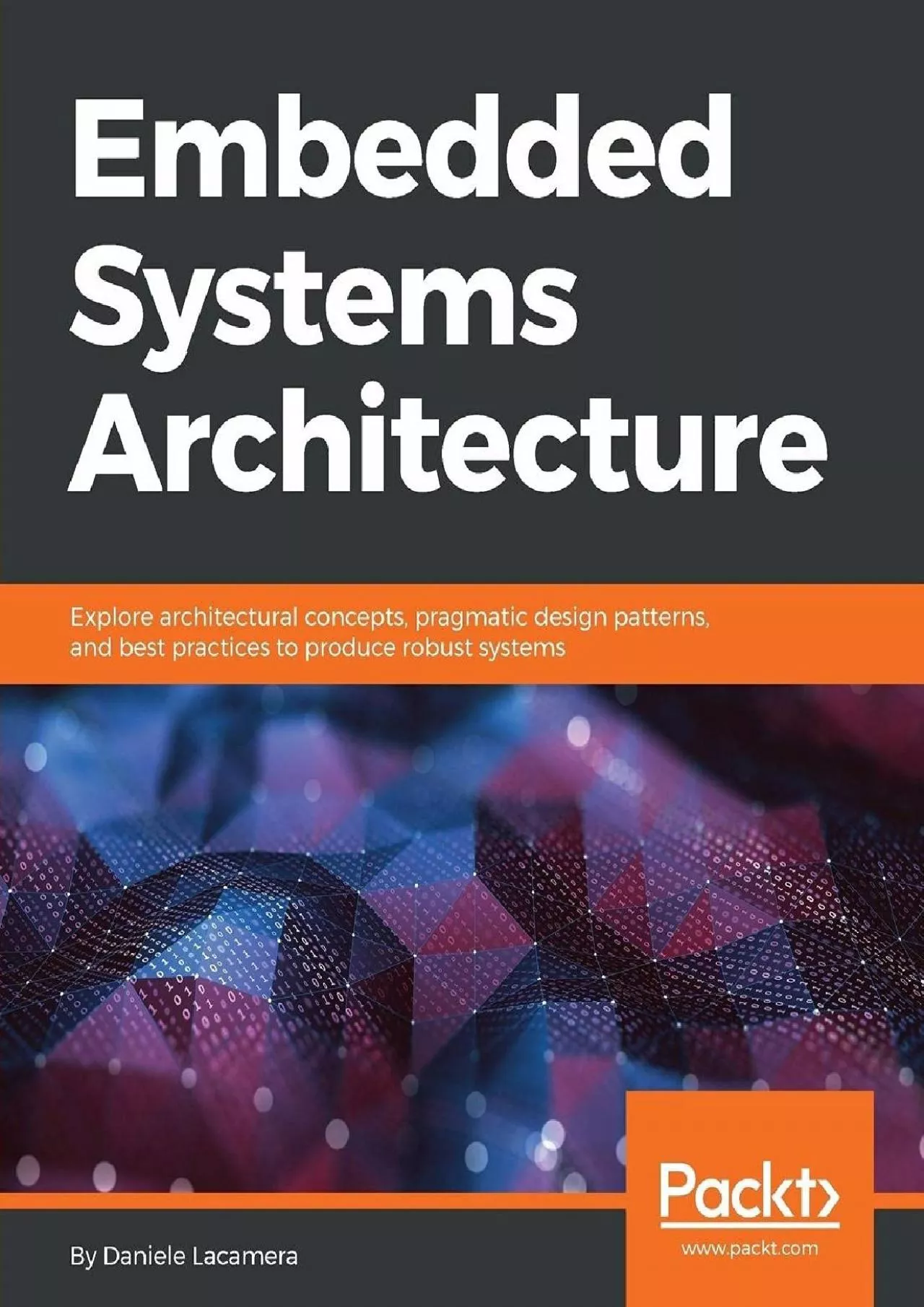 PDF-[READING BOOK]-Embedded Systems Architecture: Explore architectural concepts, pragmatic