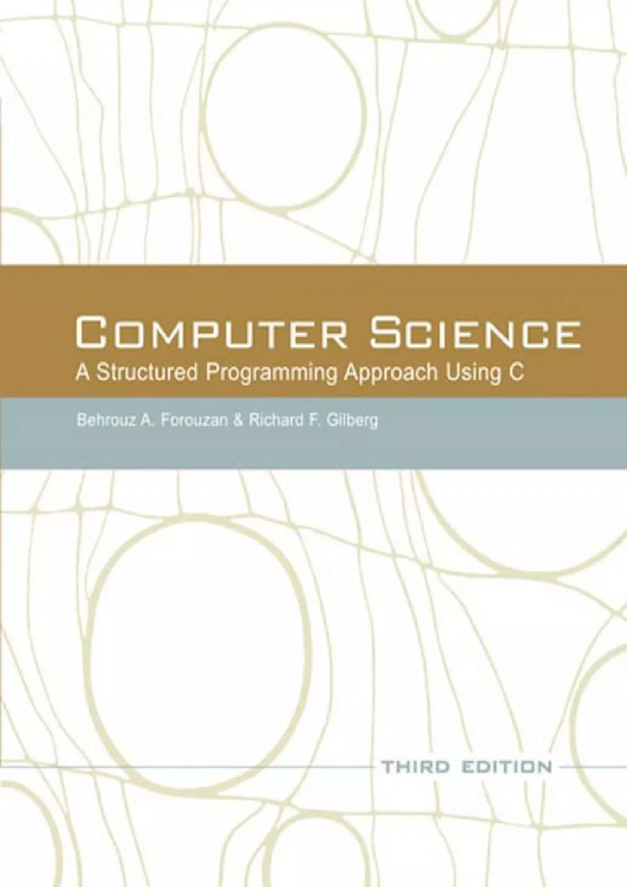 [BEST]-Computer Science: A Structured Programming Approach Using C (3rd Edition)