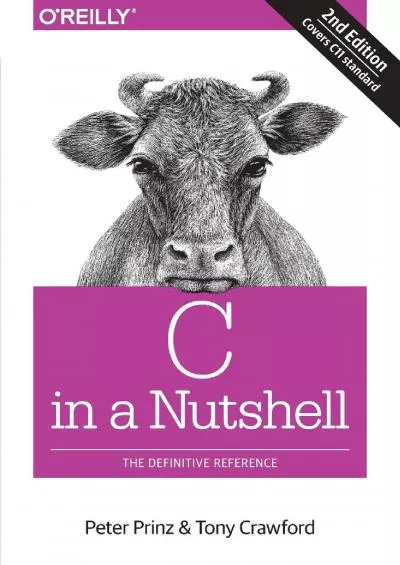 [FREE]-C in a Nutshell: The Definitive Reference