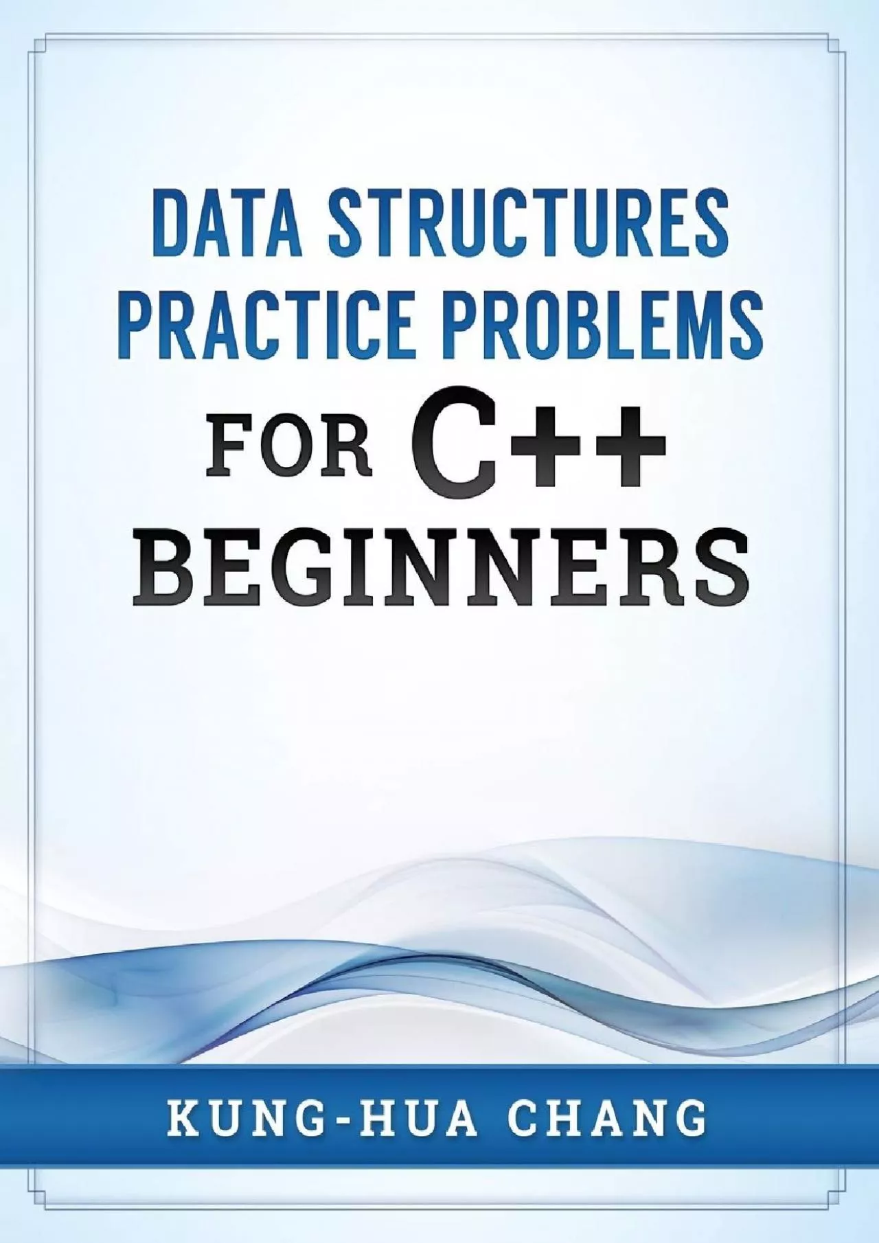 PDF-[eBOOK]-Data Structures Practice Problems for C++ Beginners