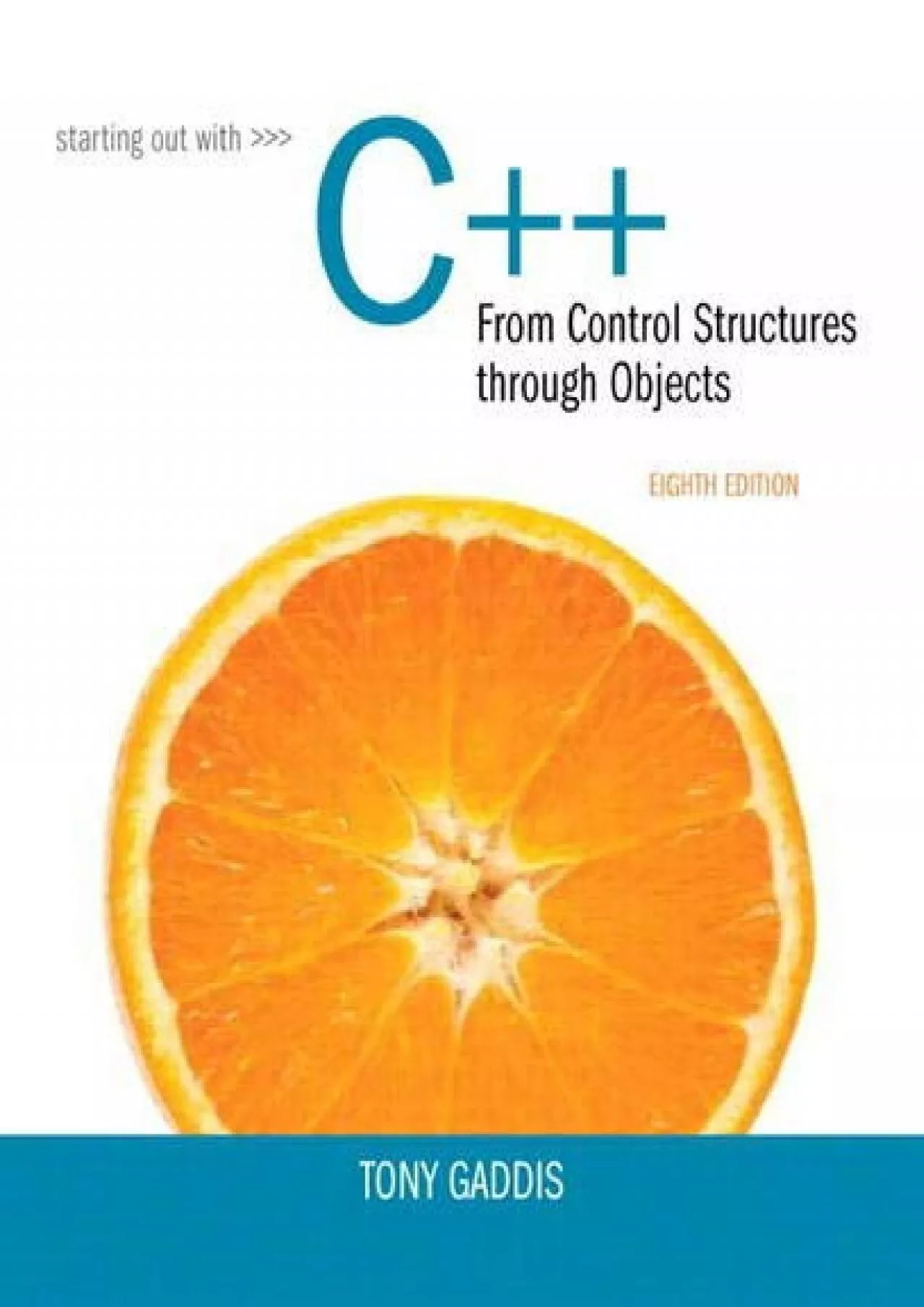 [FREE]-Starting Out with C++ from Control Structures to Objects (8th Edition)
