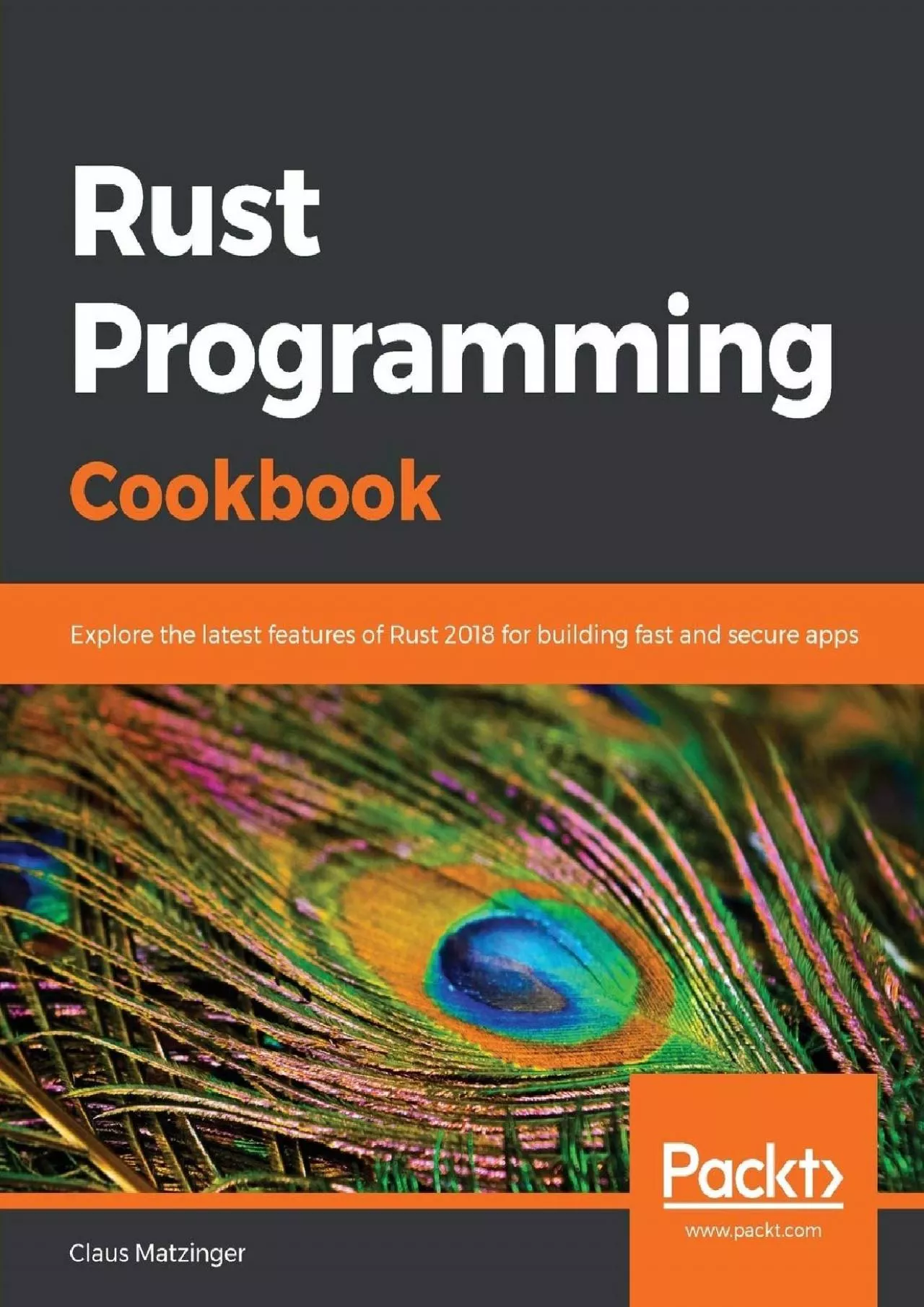 [READING BOOK]-Rust Programming Cookbook: Explore the latest features of Rust 2018 for