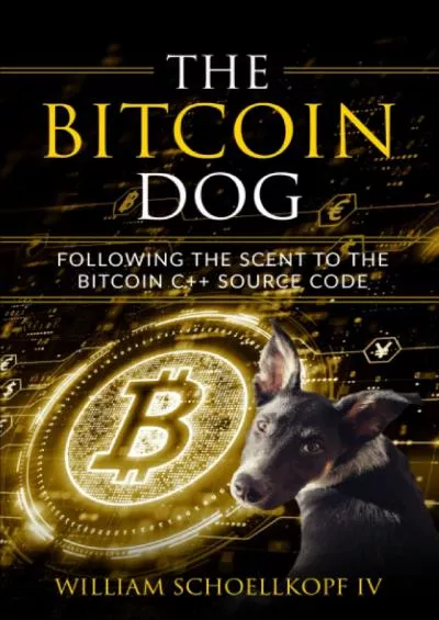 [PDF]-The Bitcoin Dog: Following the Scent to the Bitcoin C++ Source Code