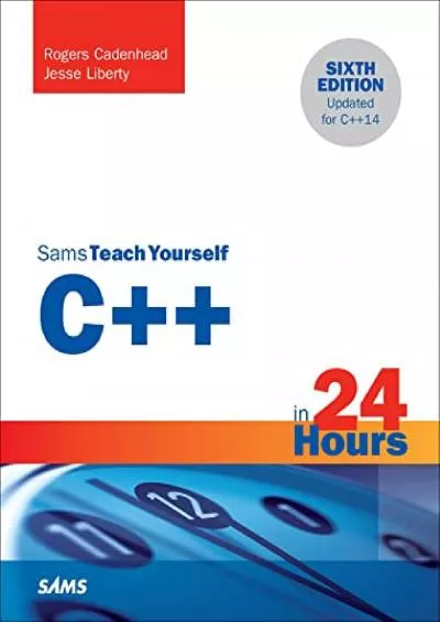 [BEST]-C++ in 24 Hours, Sams Teach Yourself