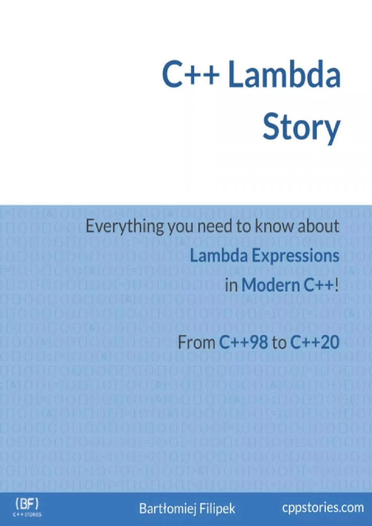 [FREE]-C++ Lambda Story: Everything you need to know about Lambda Expressions in Modern
