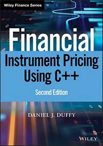 [eBOOK]-Financial Instrument Pricing Using C++ (Wiley Finance)