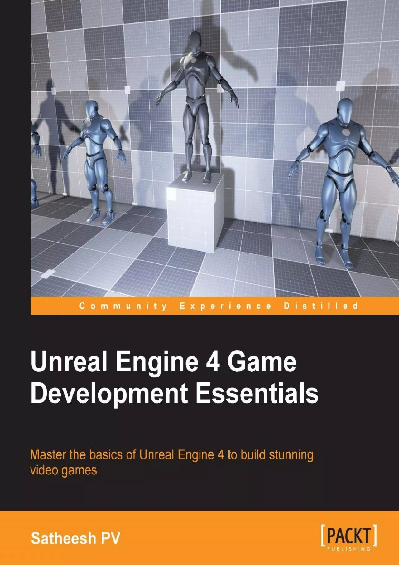 PDF-[DOWLOAD]-Unreal Engine 4 Game Development Essentials