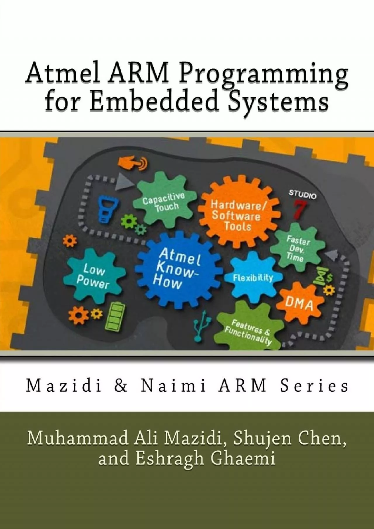 PDF-[READ]-Atmel ARM Programming for Embedded Systems (Mazidi Naimi ARM)