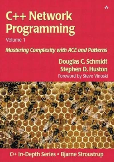 [PDF]-C++ Network Programming, Volume I: Mastering Complexity with ACE and Patterns