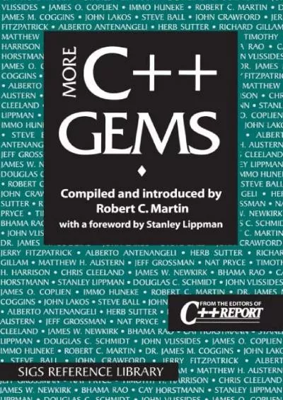 [DOWLOAD]-More C++ Gems (SIGS Reference Library, Series Number 17)