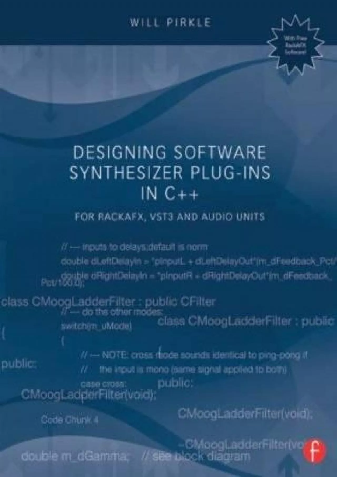 [eBOOK]-Designing Software Synthesizer Plug-Ins in C++: For RackAFX, VST3, and Audio Units