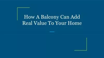 How A Balcony Can Add Real Value To Your Home