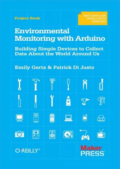 [READING BOOK]-Environmental Monitoring with Arduino: Building Simple Devices to Collect