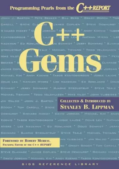 [DOWLOAD]-C++ Gems: Programming Pearls from The C++ Report (SIGS Reference Library, Series Number 5)
