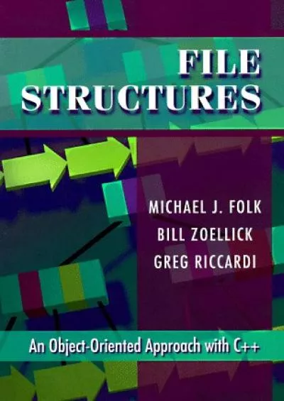 [BEST]-File Structures: An Object-Oriented Approach with C++