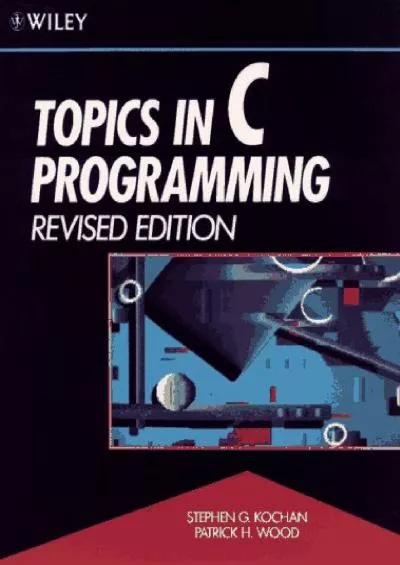 [DOWLOAD]-Topics in C Programming, Revised Edition