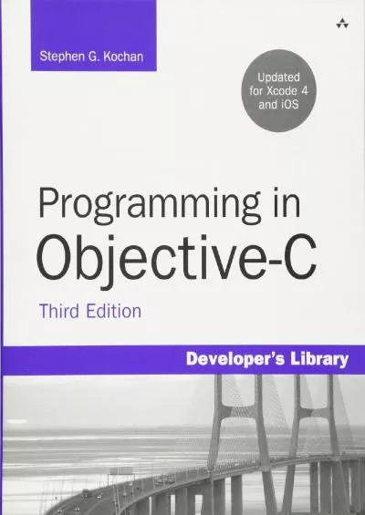 [READ]-Programming in Objective-C, Third Edition (Developer\'s Library)