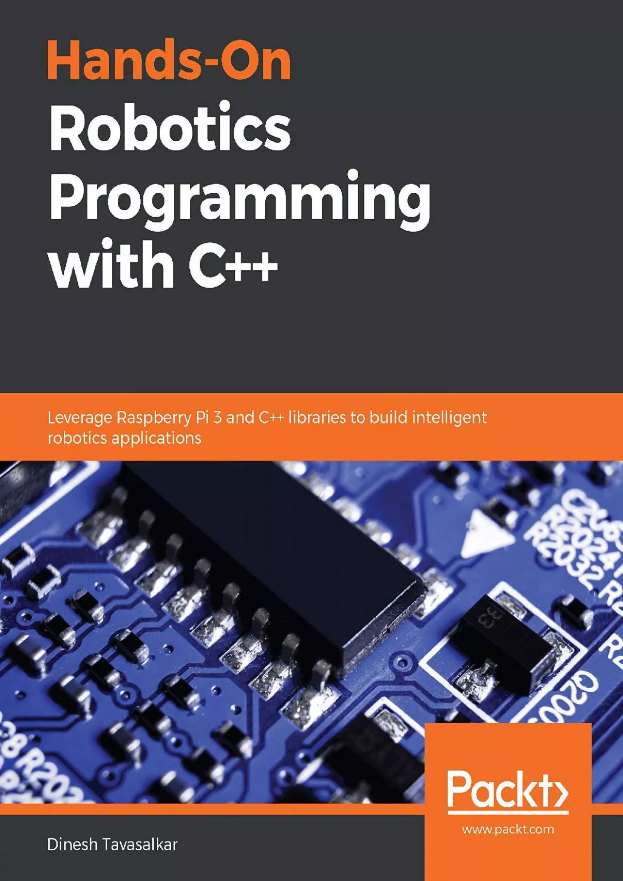 PDF-[PDF]-Hands-On Robotics Programming with C++: Leverage Raspberry Pi 3 and C++ libraries