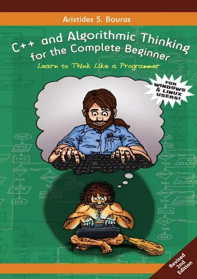 [PDF]-C++ and Algorithmic Thinking for the Complete Beginner (2nd Edition): Learn to Think Like a Programmer