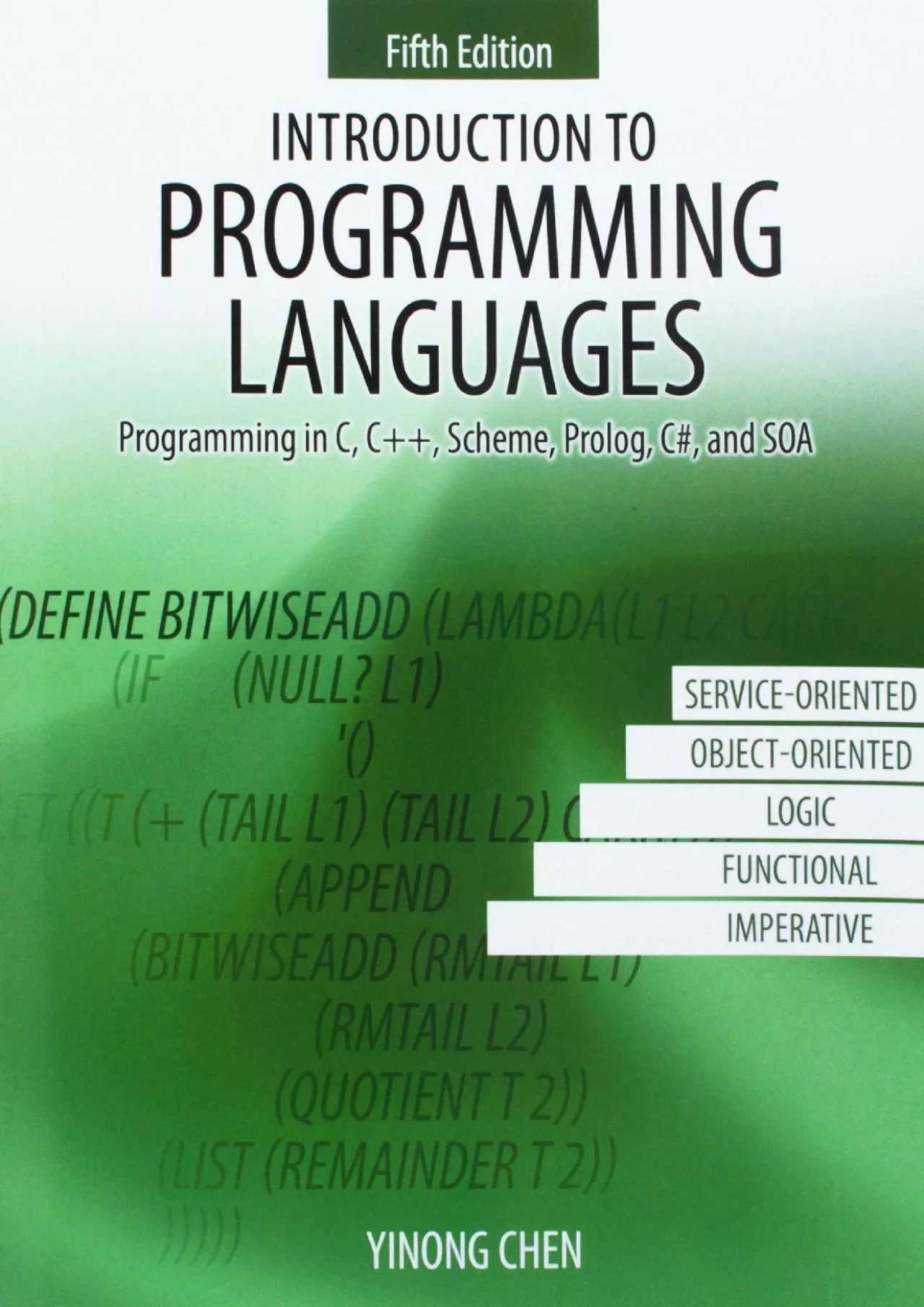 [READ]-Introduction to Programming Languages: Programming in C, C++, Scheme, Prolog, C,