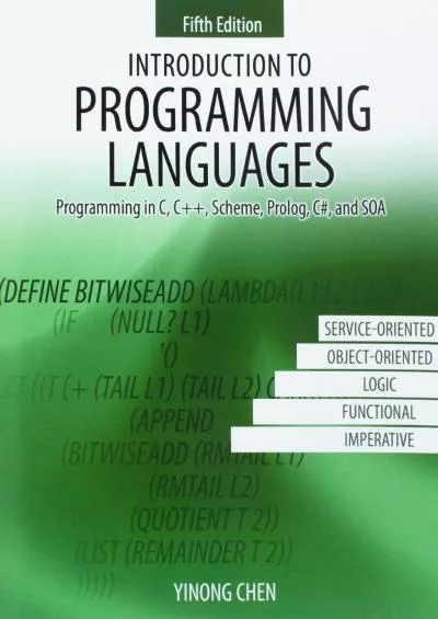 [READ]-Introduction to Programming Languages: Programming in C, C++, Scheme, Prolog, C, and SOA