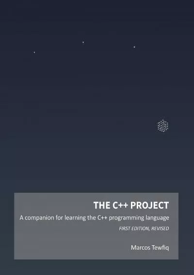 [BEST]-The C++ Project: A companion for learning the C++ programming language