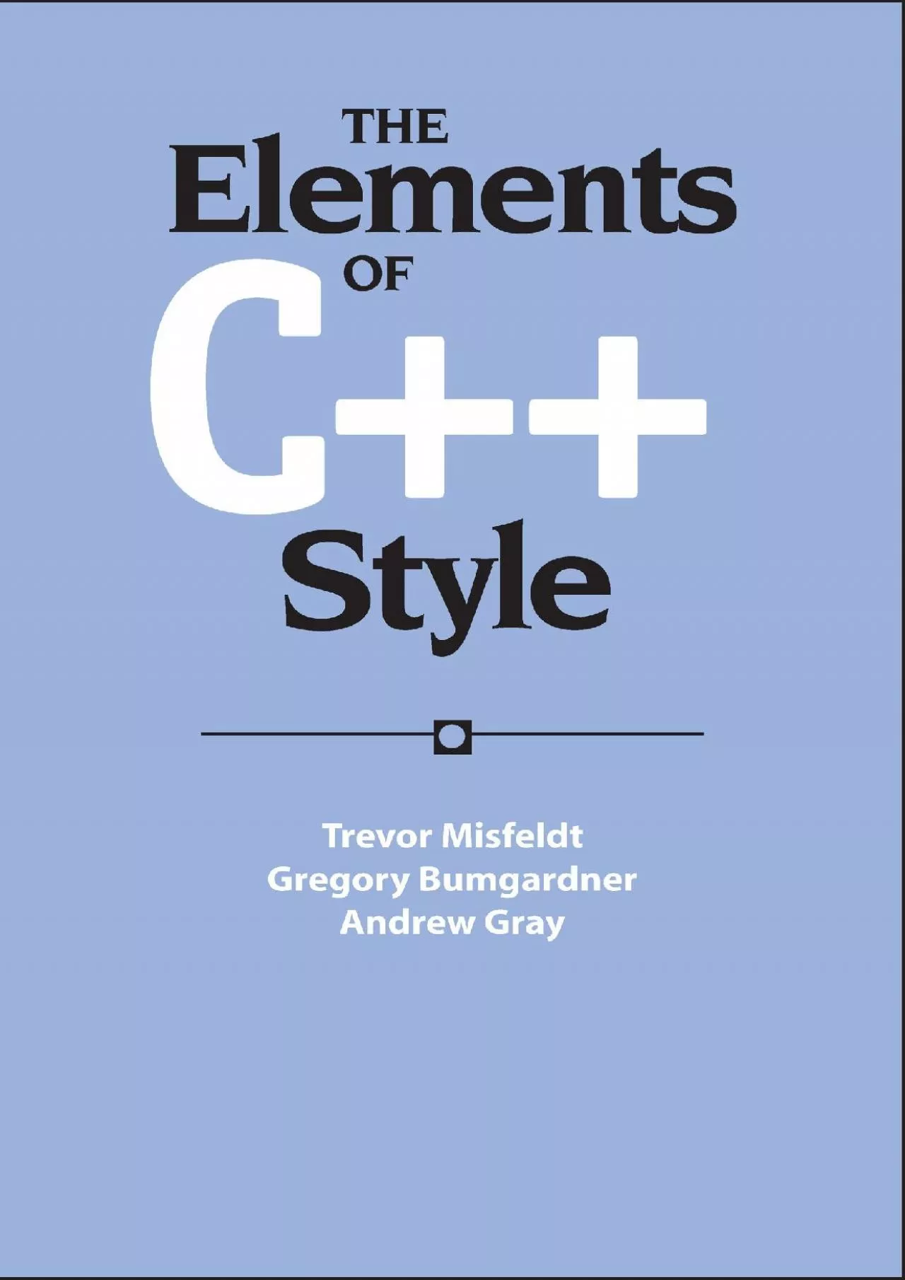 [FREE]-The Elements of C++ Style (Sigs Reference Library)