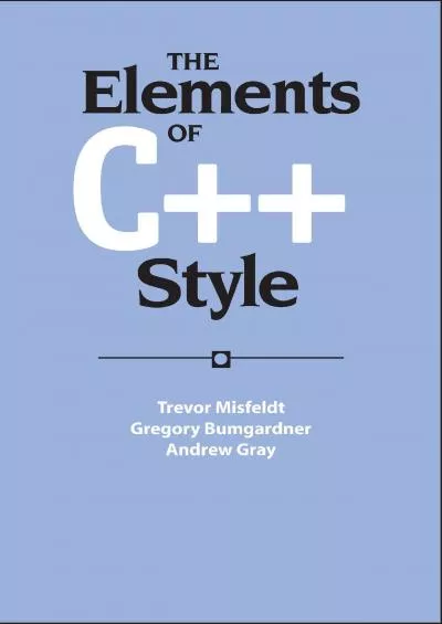 [FREE]-The Elements of C++ Style (Sigs Reference Library)