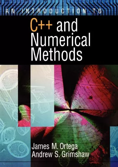 [BEST]-An Introduction to C++ and Numerical Methods